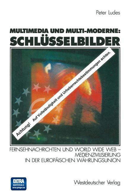 Multimedia und Multi-Moderne: Schlüsselbilder