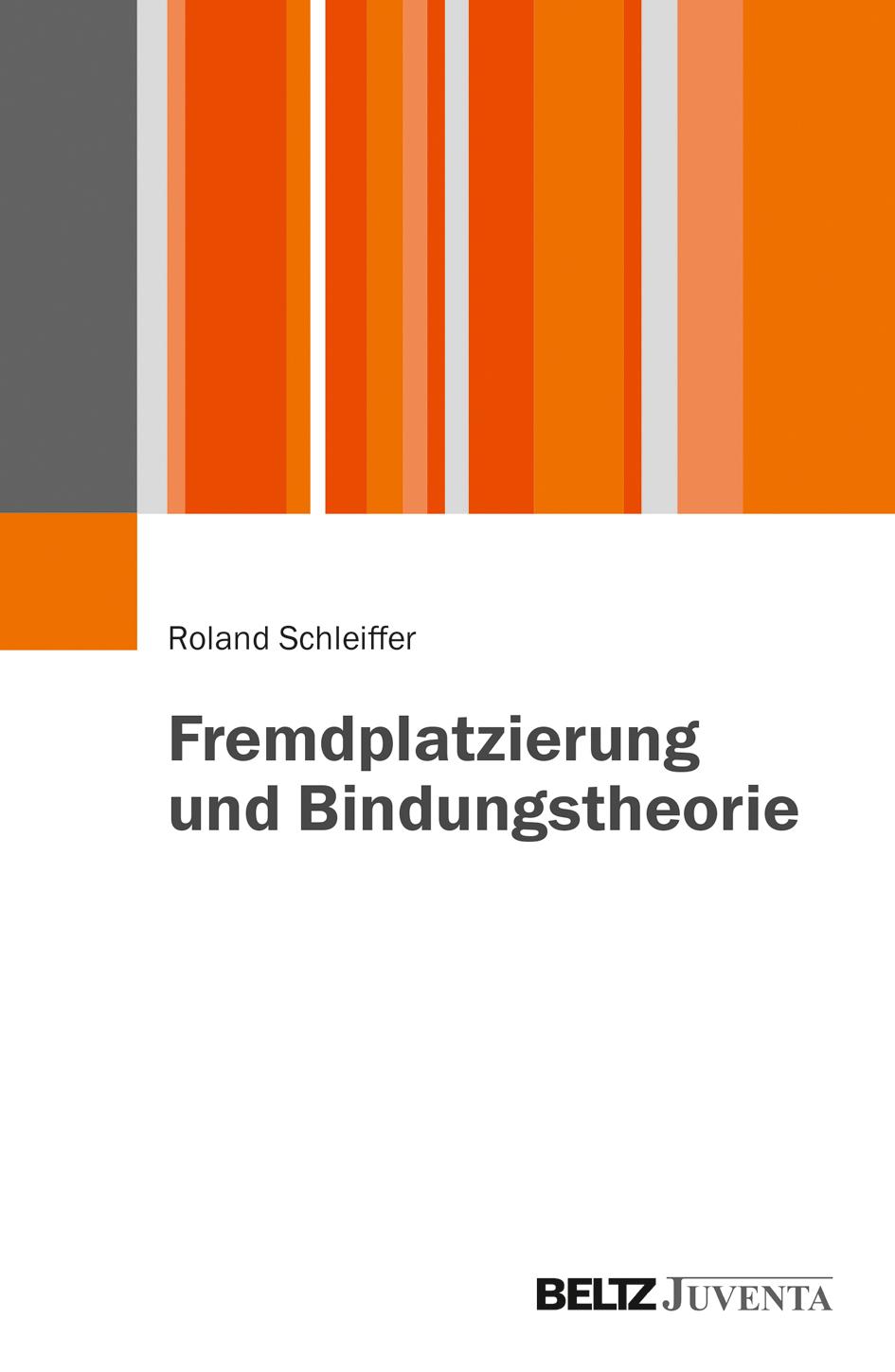 Fremdplatzierung und Bindungstheorie