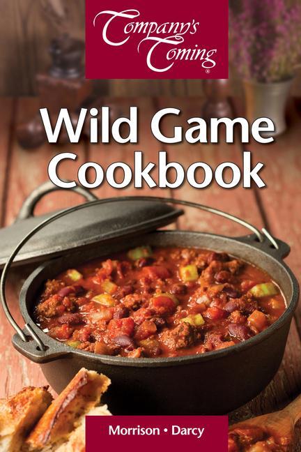 The Wild Game Cookbook