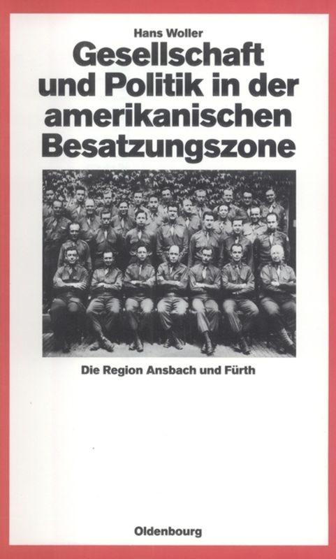 Gesellschaft und Politik in der amerikanischen Besatzungszone