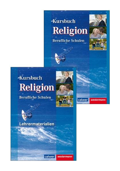 Kombi-Paket Kursbuch Religion Berufliche Schulen. Schülerband und Lehrermaterialien