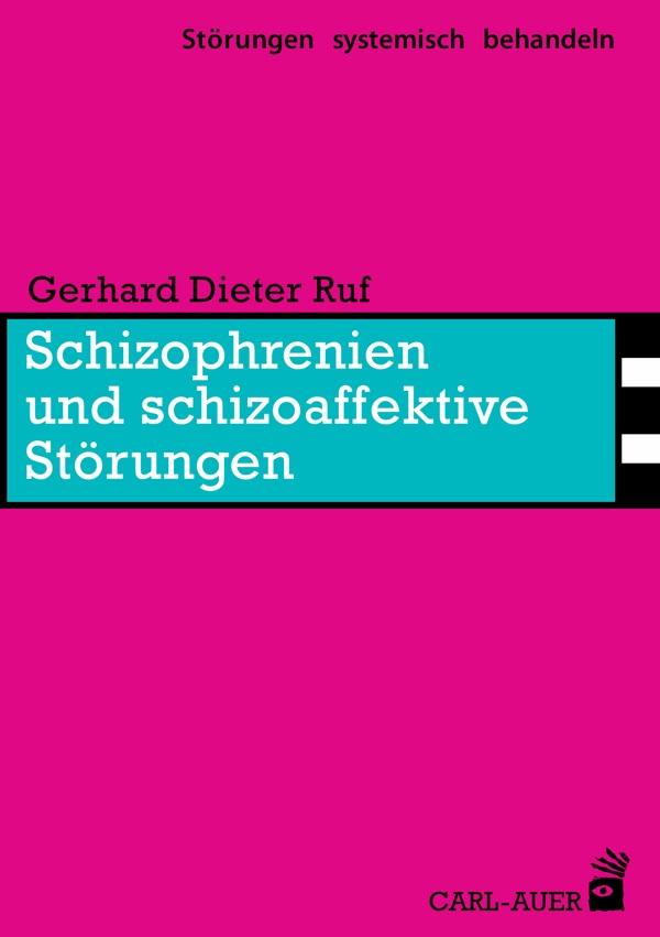 Schizophrenien und schizoaffektive Störungen