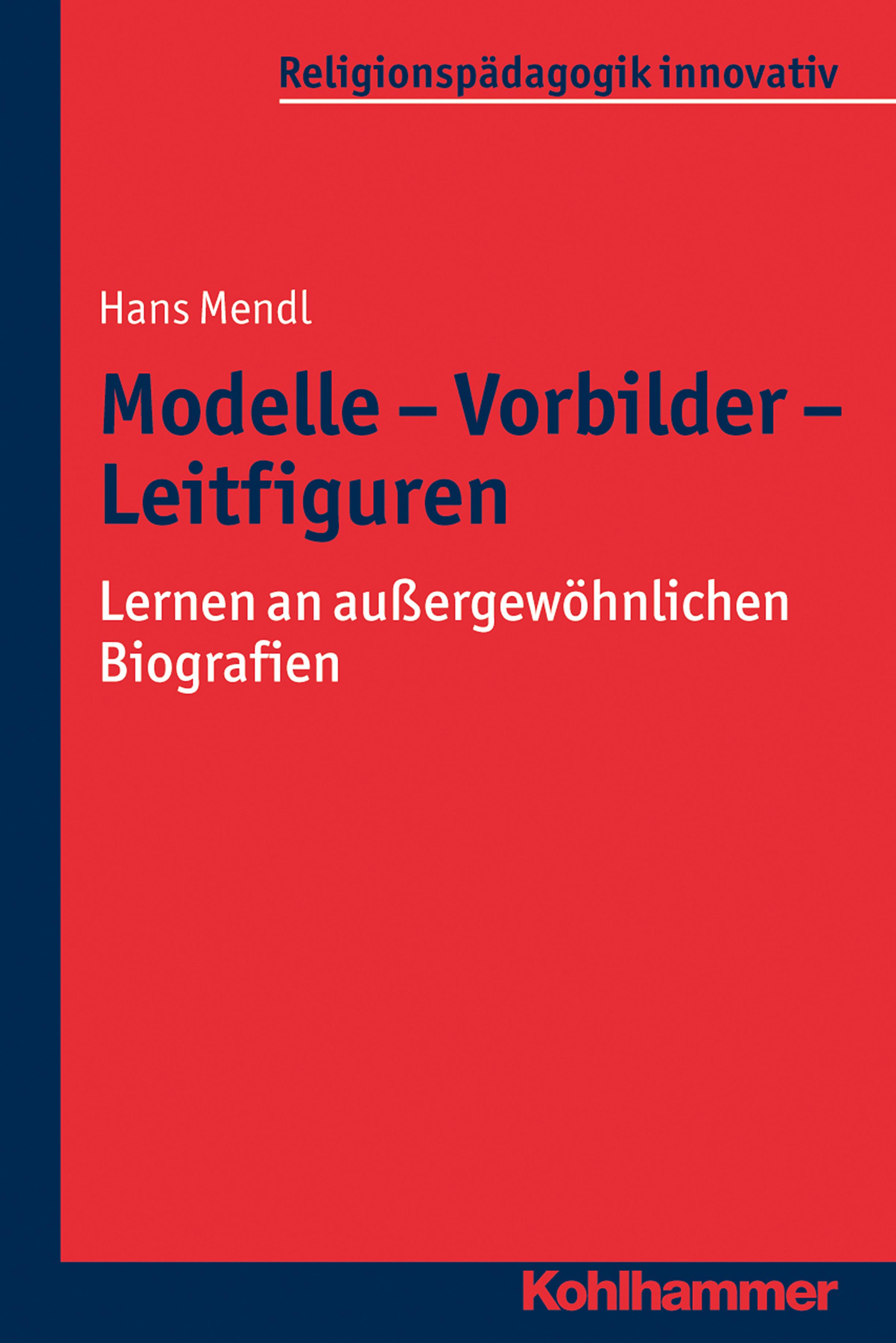 Modelle - Vorbilder - Leitfiguren