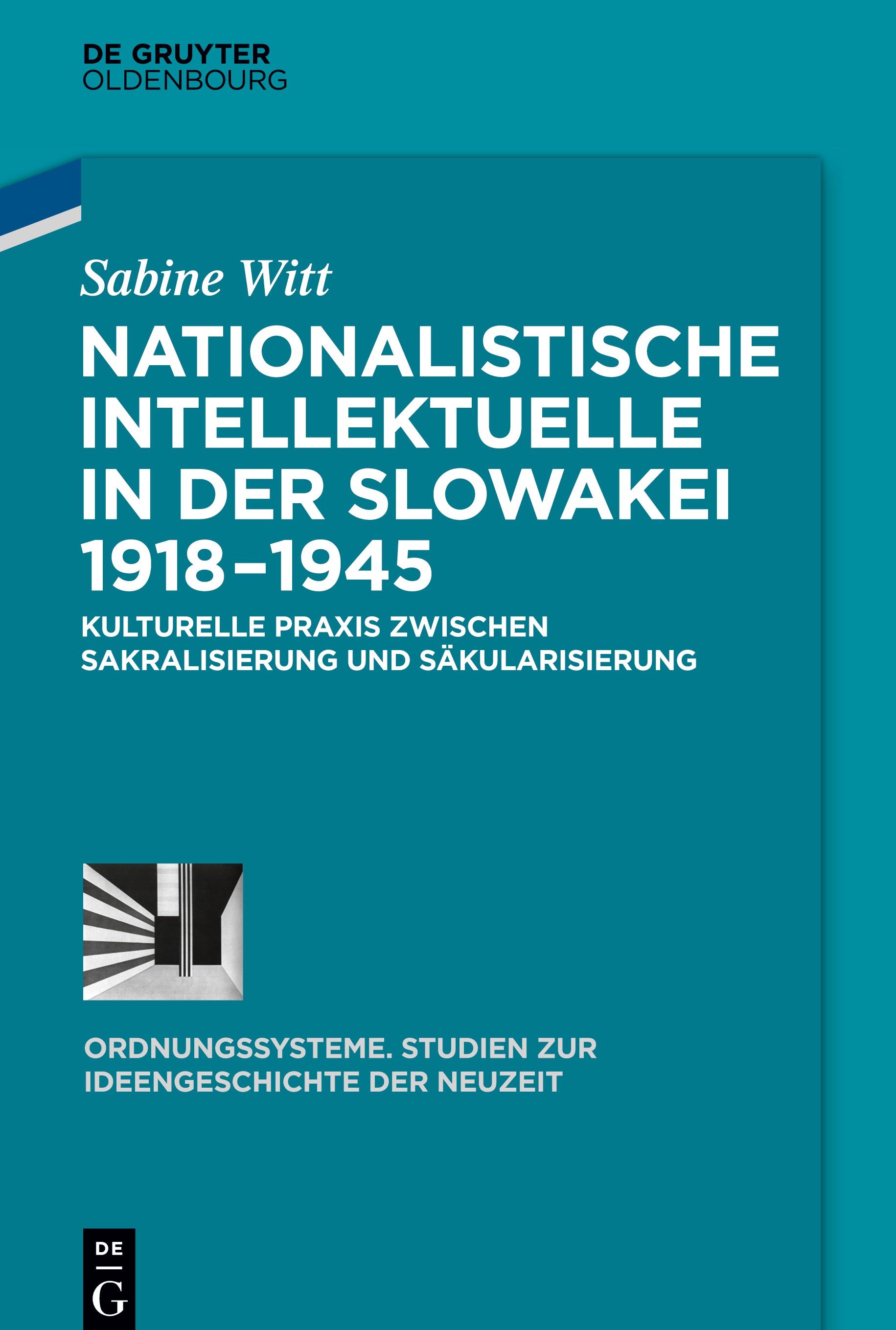 Nationalistische Intellektuelle in der Slowakei 1918-1945