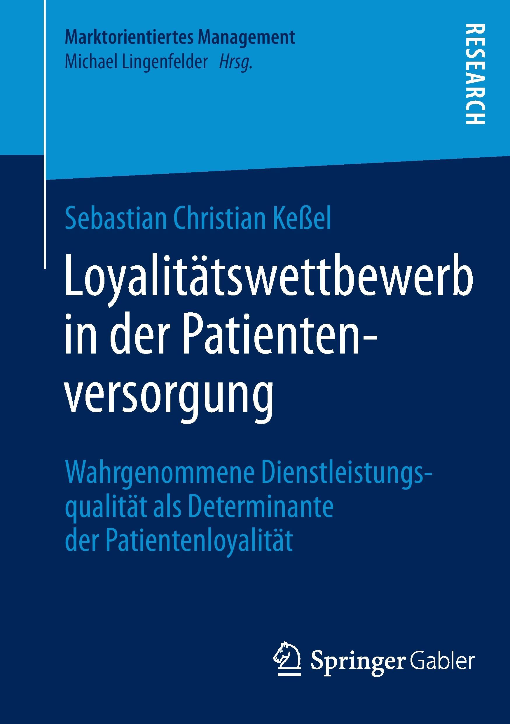 Loyalitätswettbewerb in der Patientenversorgung