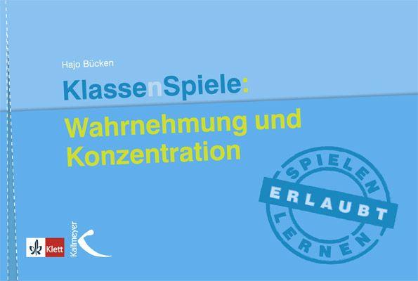 KlassenSpiele: Wahrnehmung und Konzentration