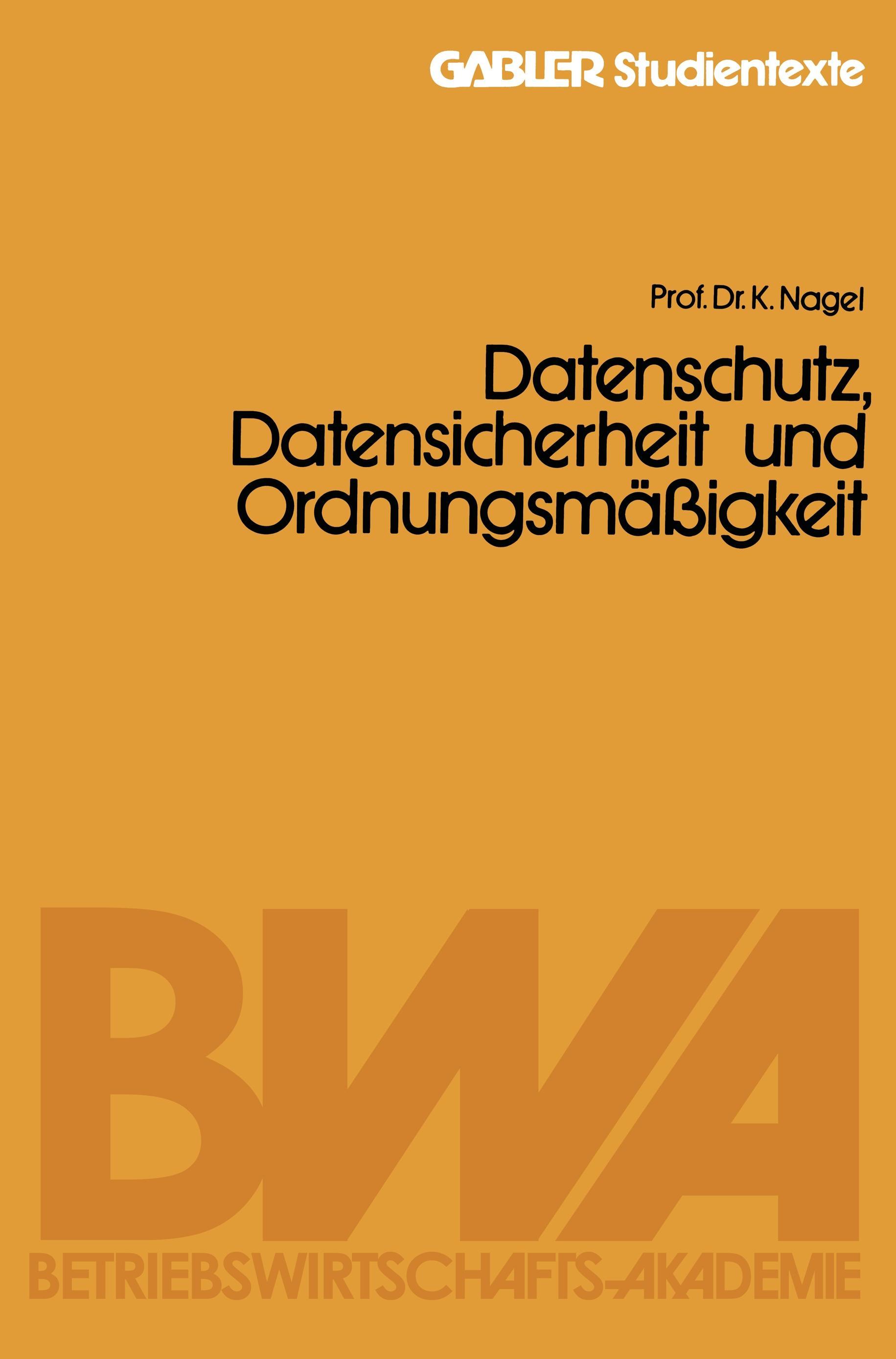 Datenschutz, Datensicherheit und Ordnungsmäßigkeit