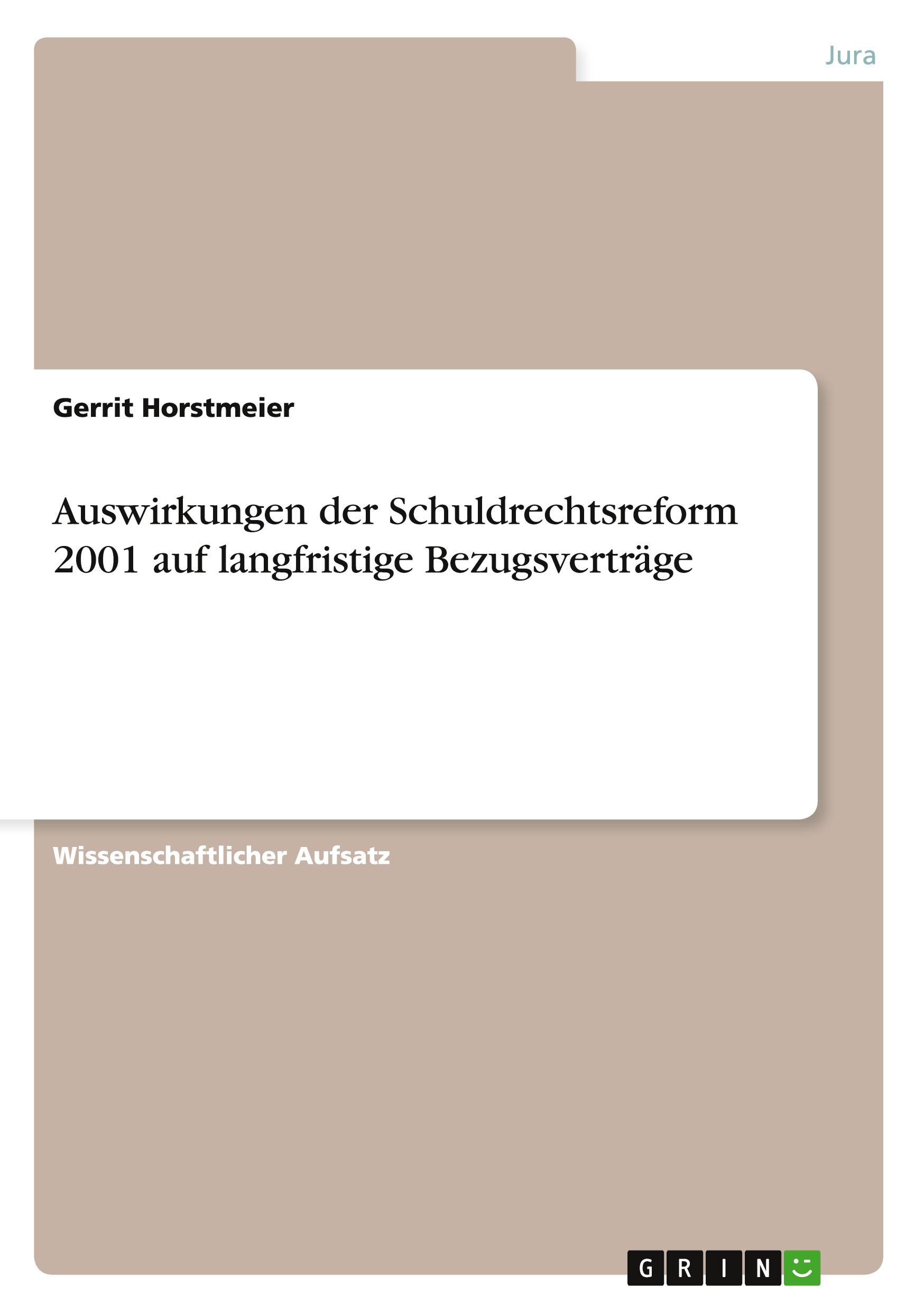 Auswirkungen der Schuldrechtsreform 2001 auf langfristige Bezugsverträge