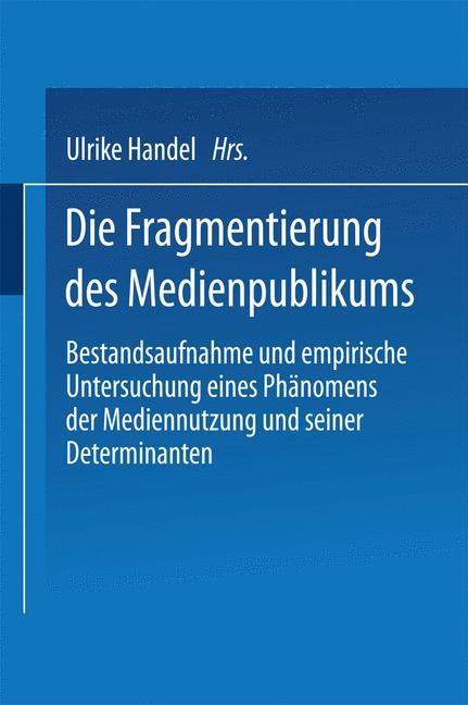 Die Fragmentierung des Medienpublikums