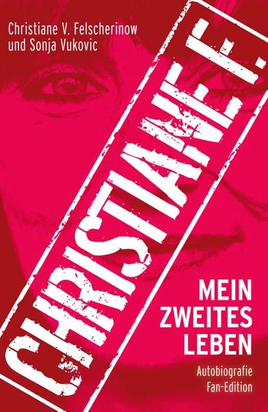 Christiane F.: Mein zweites Leben