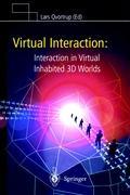 Virtual Interaction: Interaction in Virtual Inhabited 3D Worlds