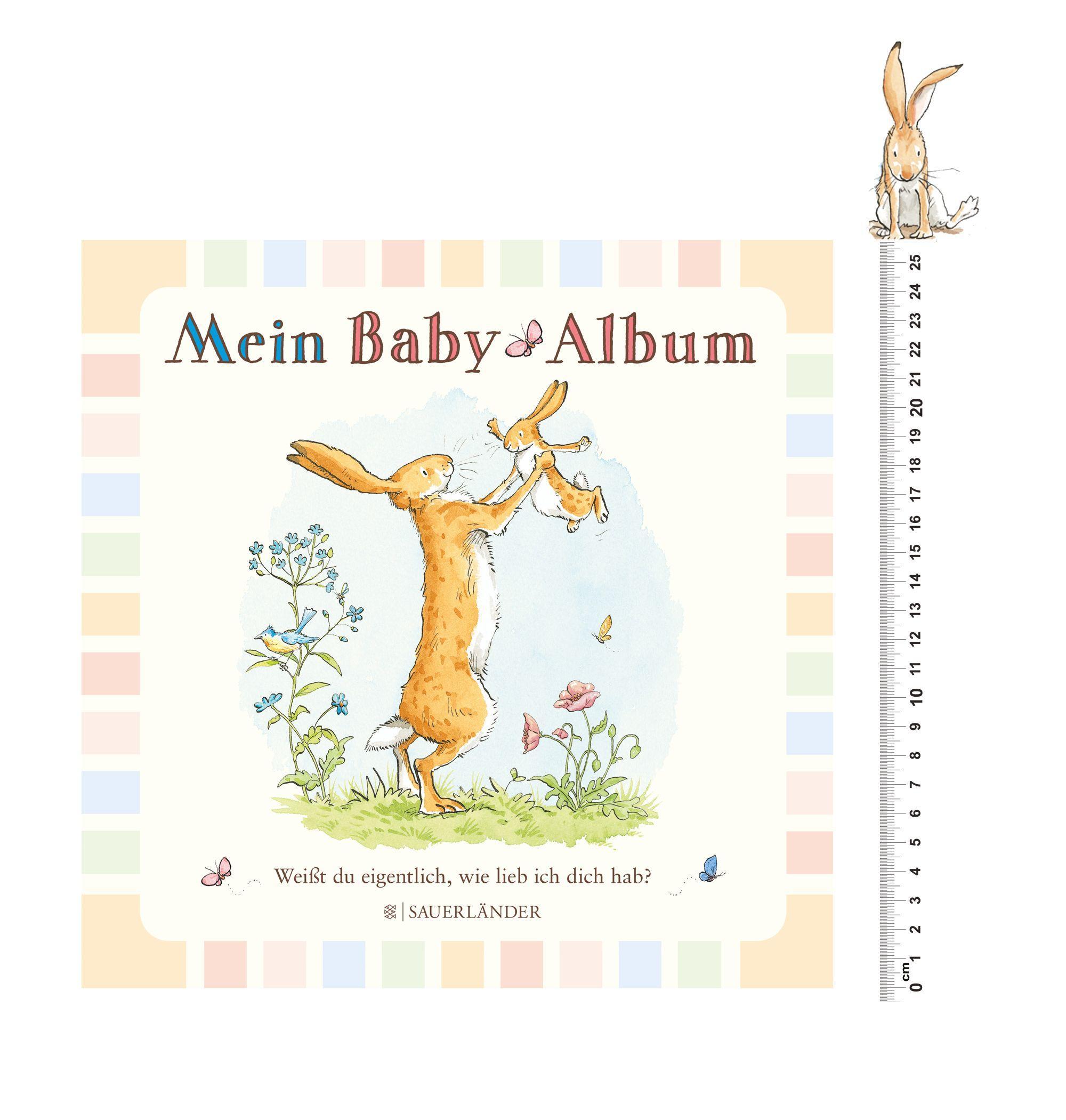 Weißt du eigentlich, wie lieb ich dich hab? Mein Baby-Album