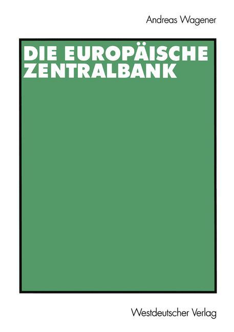 Die Europäische Zentralbank