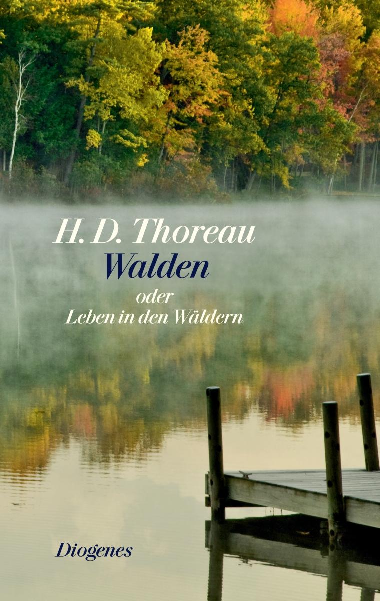 Walden oder Leben in den Wäldern