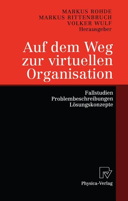 Auf dem Weg zur virtuellen Organisation