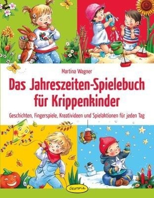 Das Jahreszeiten-Spielebuch für Krippenkinder