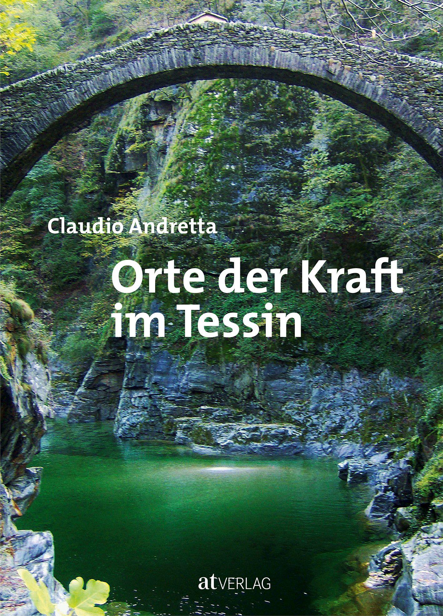 Orte der Kraft im Tessin