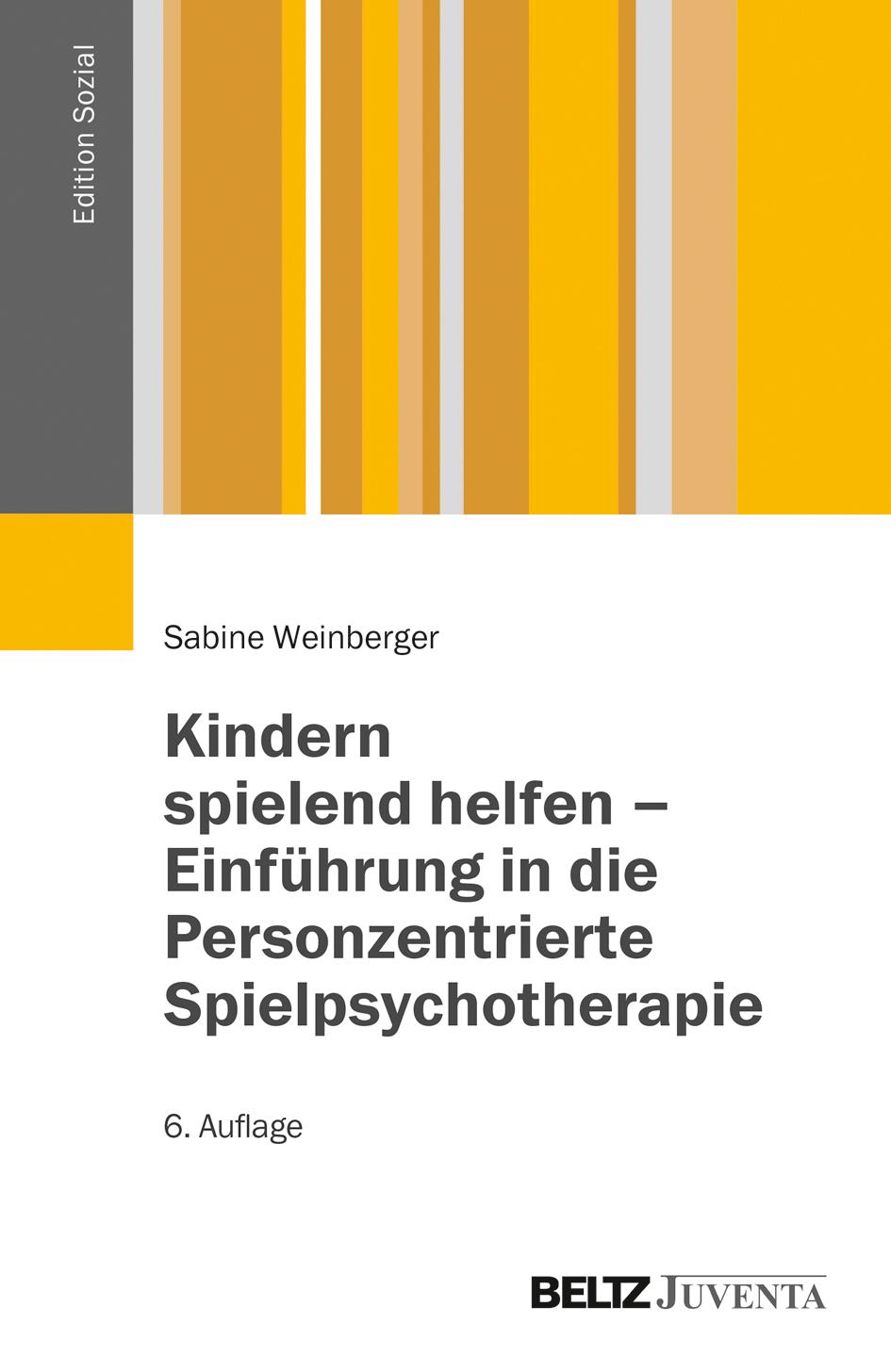 Kindern spielend helfen - Einführung in die Personzentrierte Spielpsychotherapie