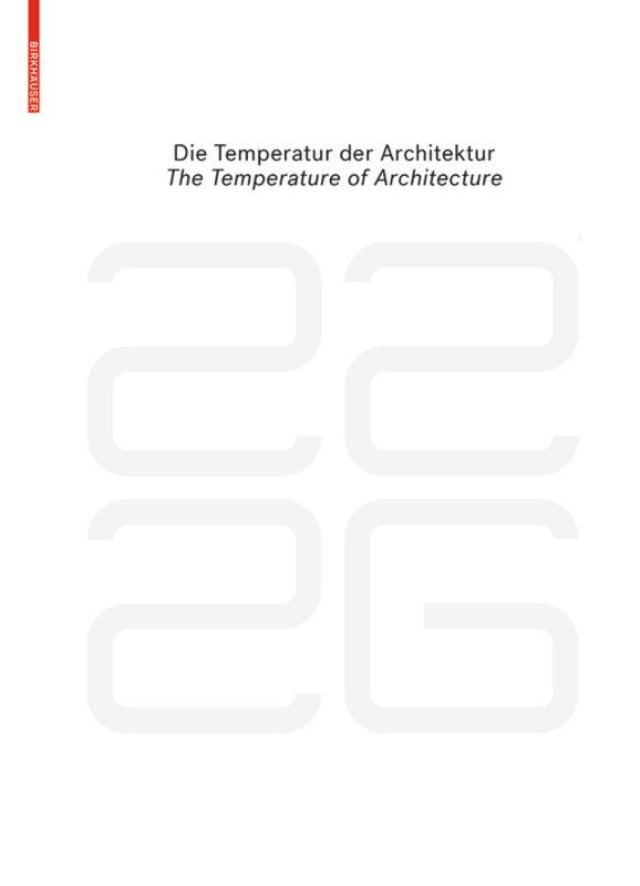 be 2226 Die Temperatur der Architektur / The Temperature of Architecture