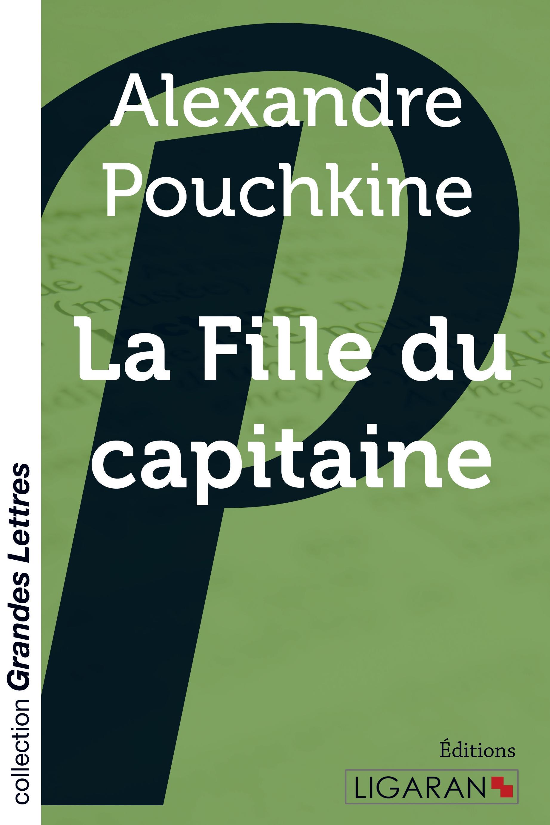 La Fille du capitaine  (grands caractères)