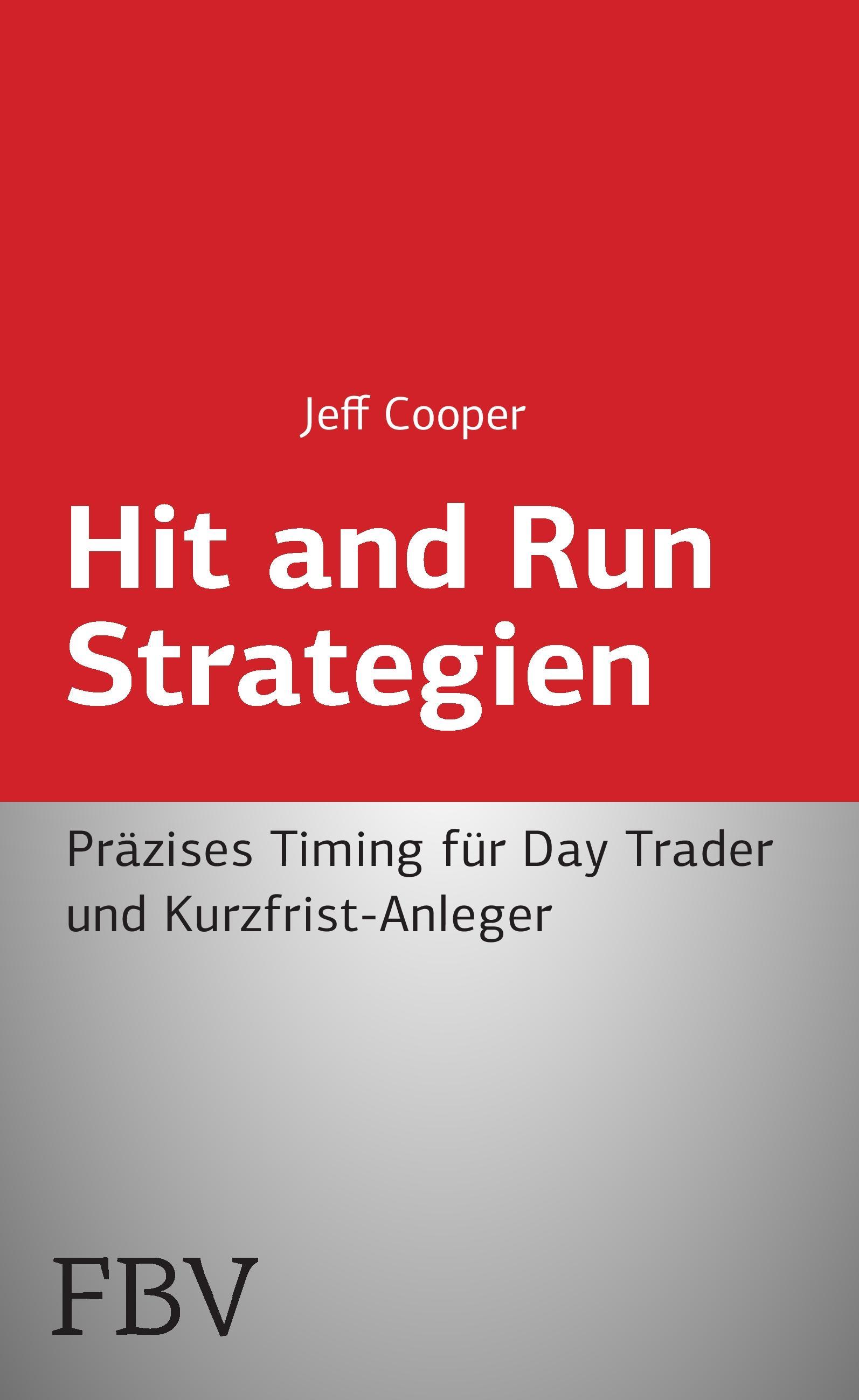 Hit and Run Strategien