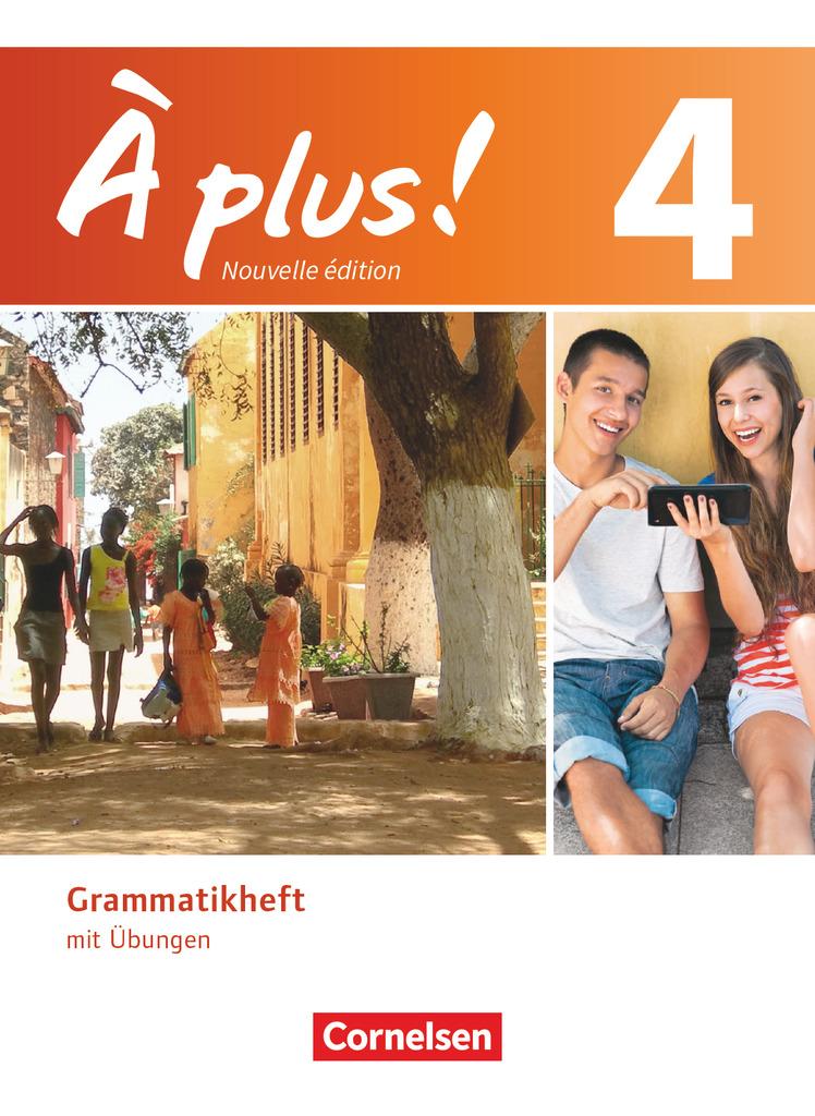 À plus! Nouvelle édition. Band 4. Grammatikheft