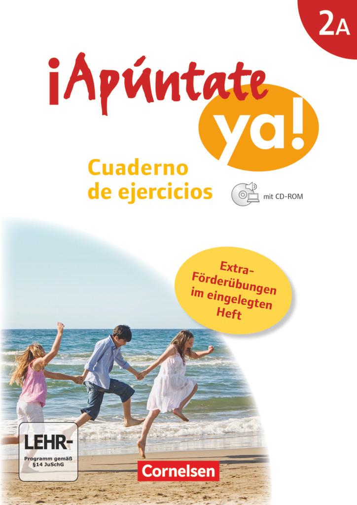 ¡Apúntate! - ¡Apúntate ya! - Differenzierende Schulformen - Band 2A - Cuaderno de ejercicios mit CD-Extra + eingelegtem Förderheft