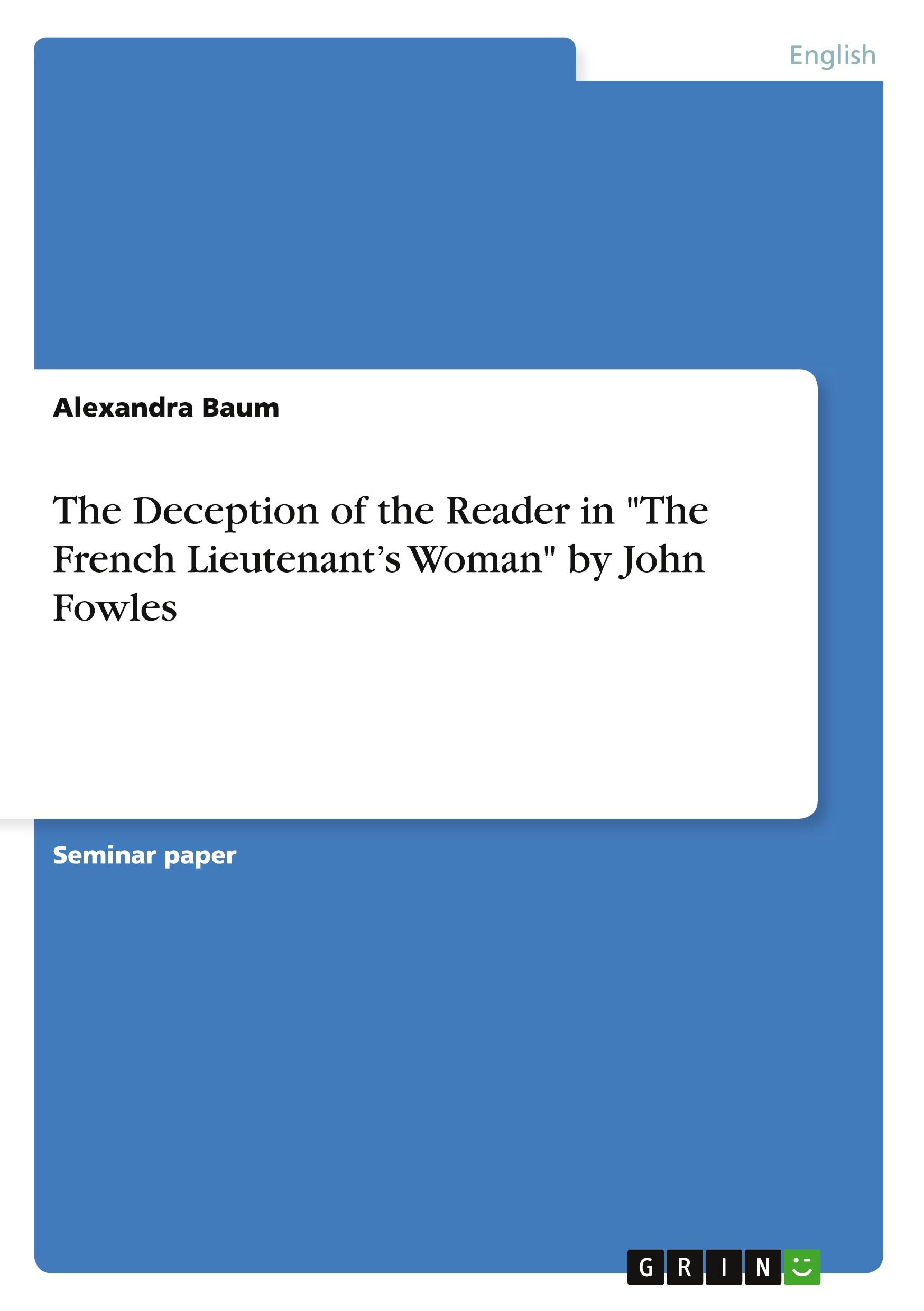 The Deception of the Reader in "The French Lieutenant¿s Woman" by John Fowles