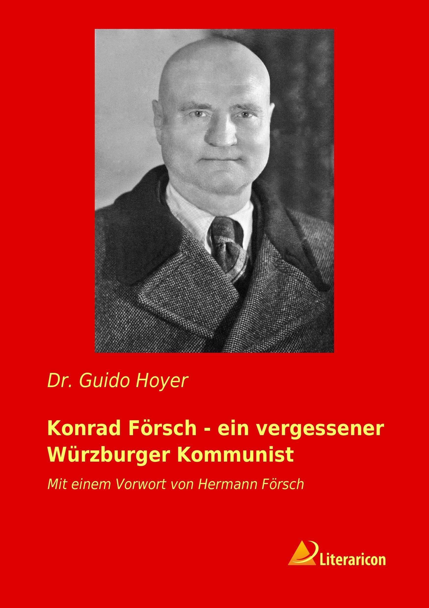 Konrad Försch - ein vergessener Würzburger Kommunist