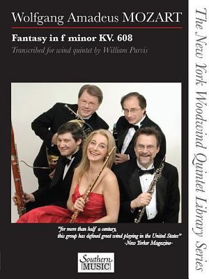 Fantasy in F Minor, K. 608: The New York Woodwind Quintet Library Series