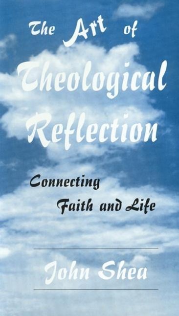 The Art of Theological Reflection