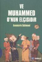 Ve Muhammed Onun Elcisidir