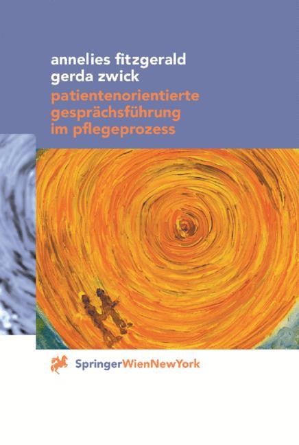 Patientenorientierte Gesprächsführung im Pflegeprozess