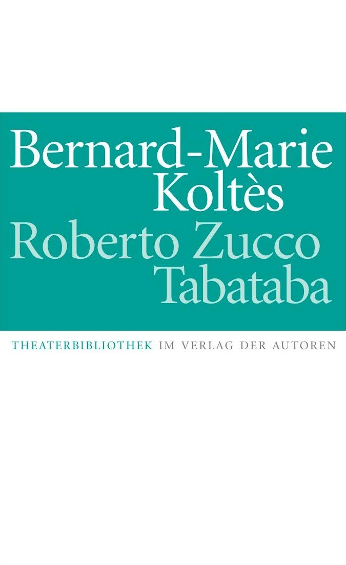 Roberto Zucco. Tabataba