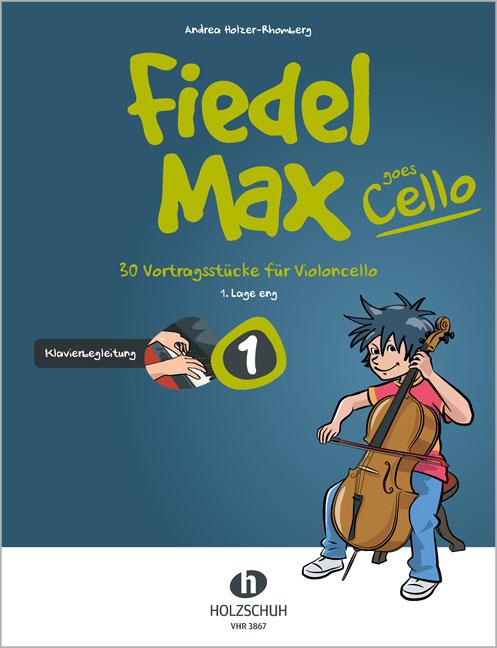 Fiedel-Max goes Cello 1 - Klavierbegleitung