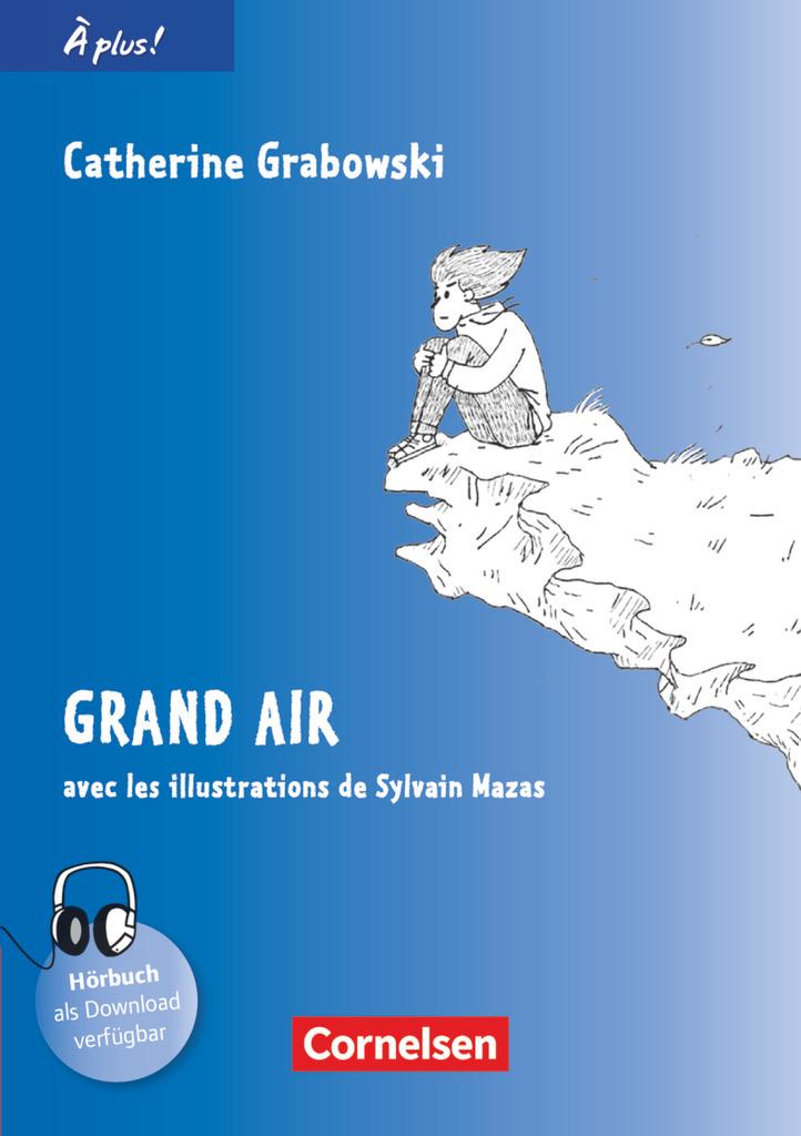 À plus! Nouvelle édition. Band 3. Grand air