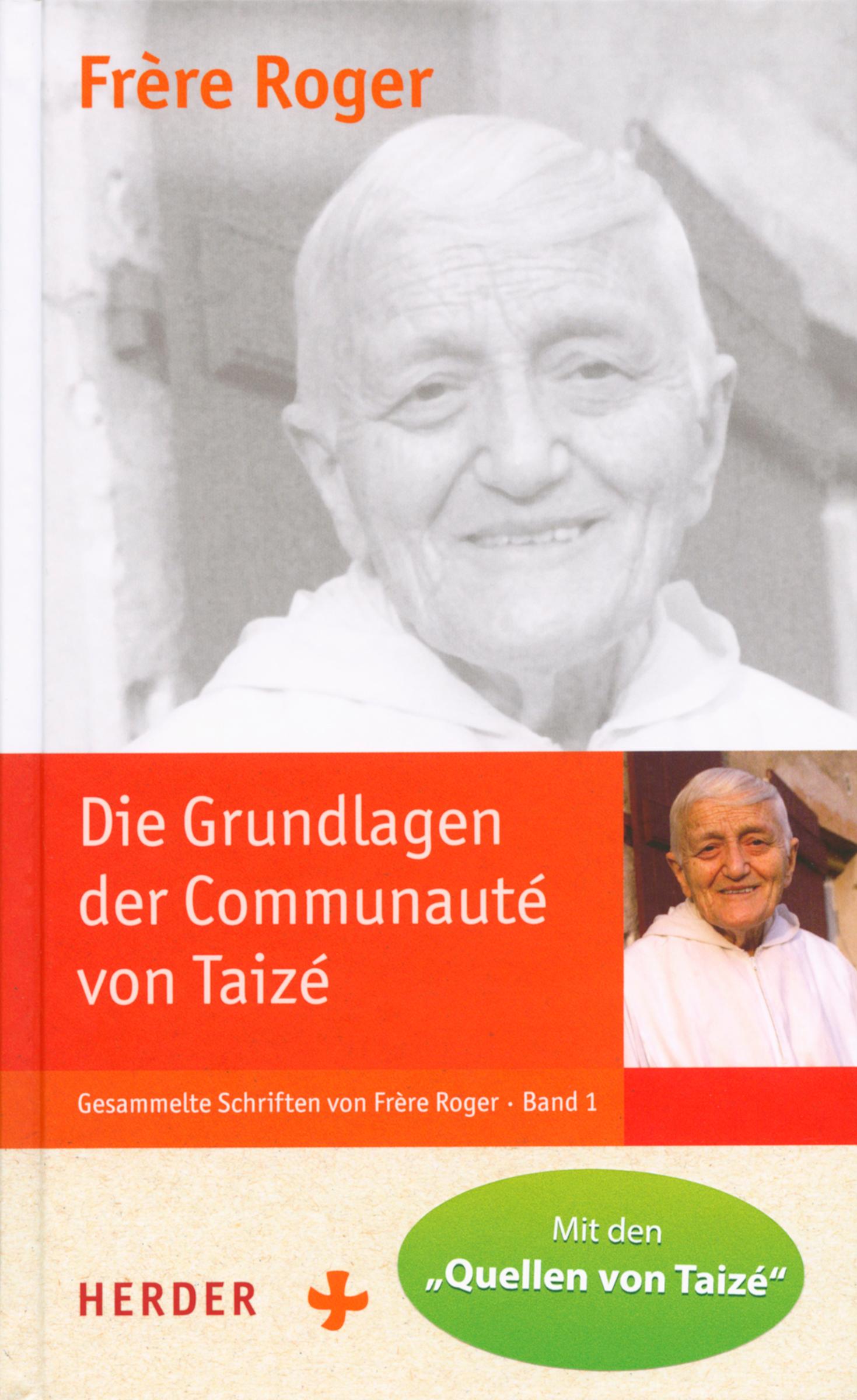 Die Grundlagen der Communaute´ von Taizé