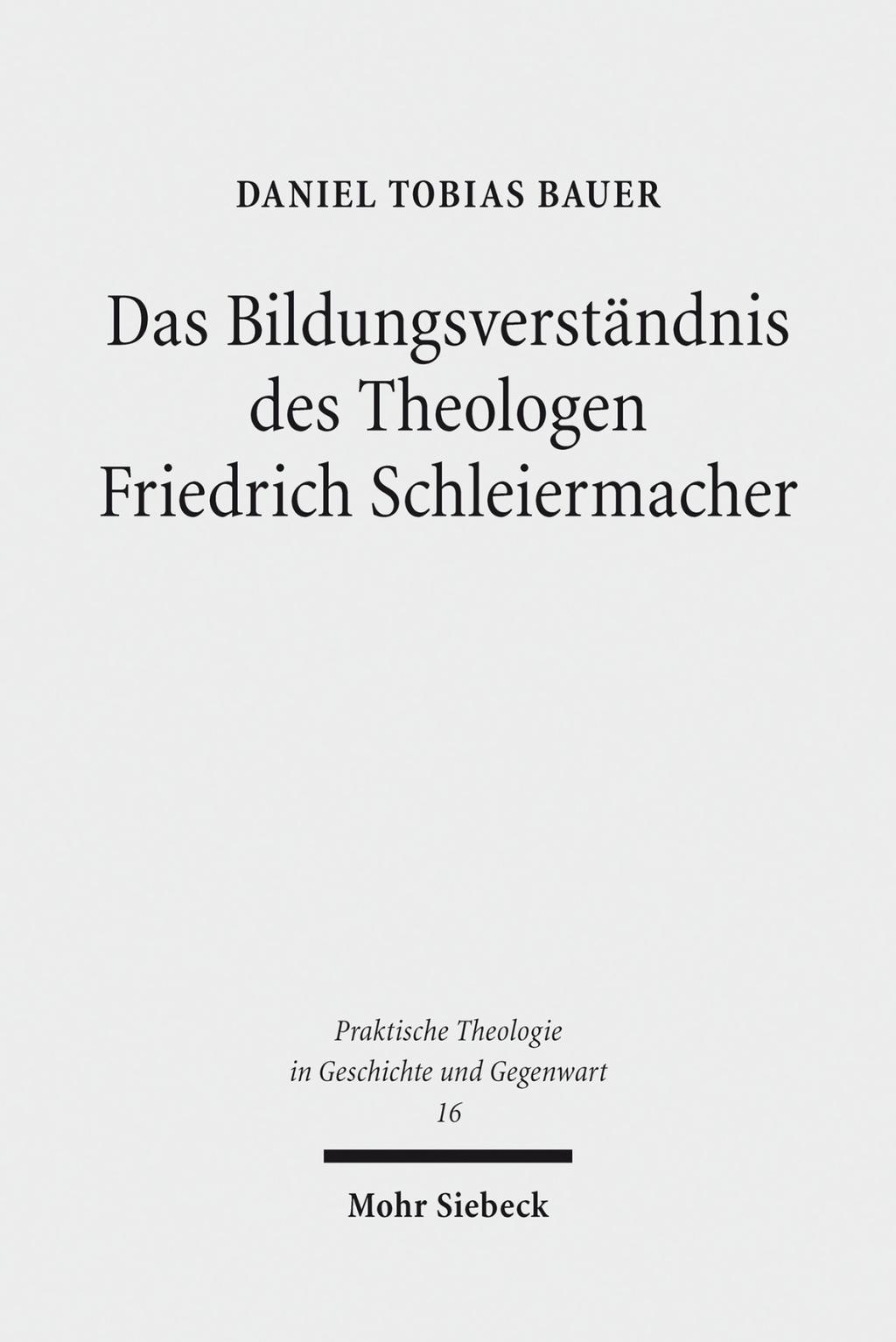 Das Bildungsverständnis des Theologen Friedrich Schleiermacher