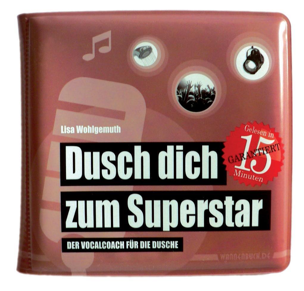 Dusch dich zum Superstar