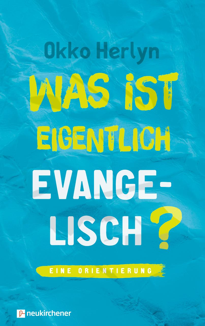 Was ist eigentlich evangelisch?