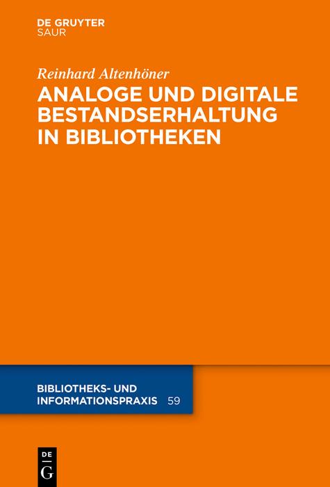 Analoge und digitale Bestandserhaltung in Bibliotheken