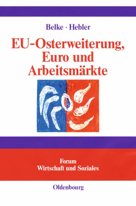 EU-Osterweiterung, Euro und Arbeitsmärkte