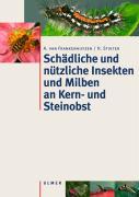 Schädliche und nützliche Insekten und Milben an Kern- und Steinobst