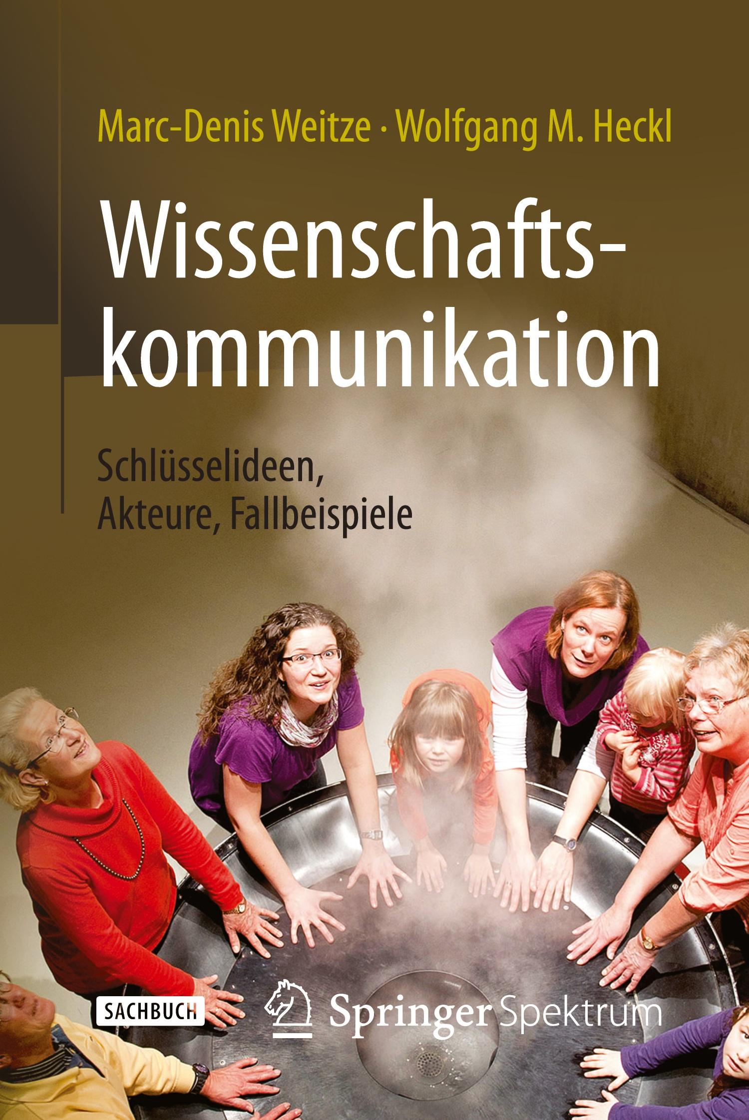 Wissenschaftskommunikation - Schlüsselideen, Akteure, Fallbeispiele