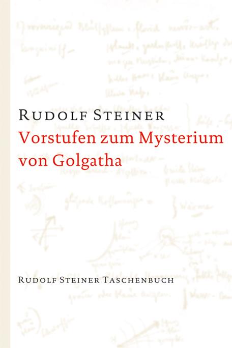 Vorstufen zum Mysterium von Golgatha