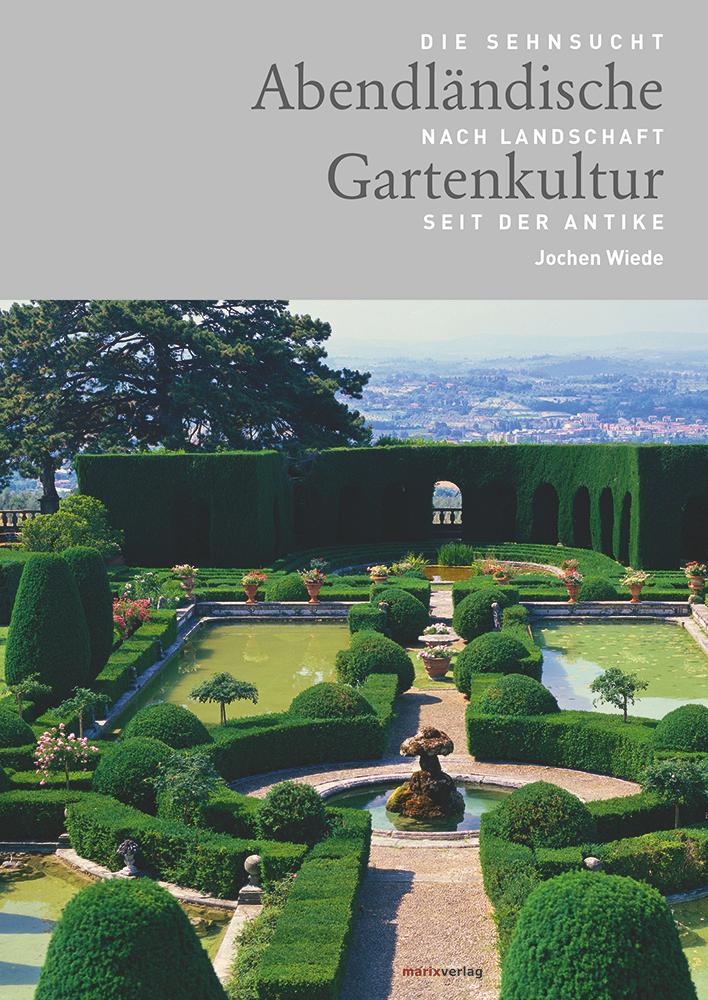 Abendländische Gartenkultur