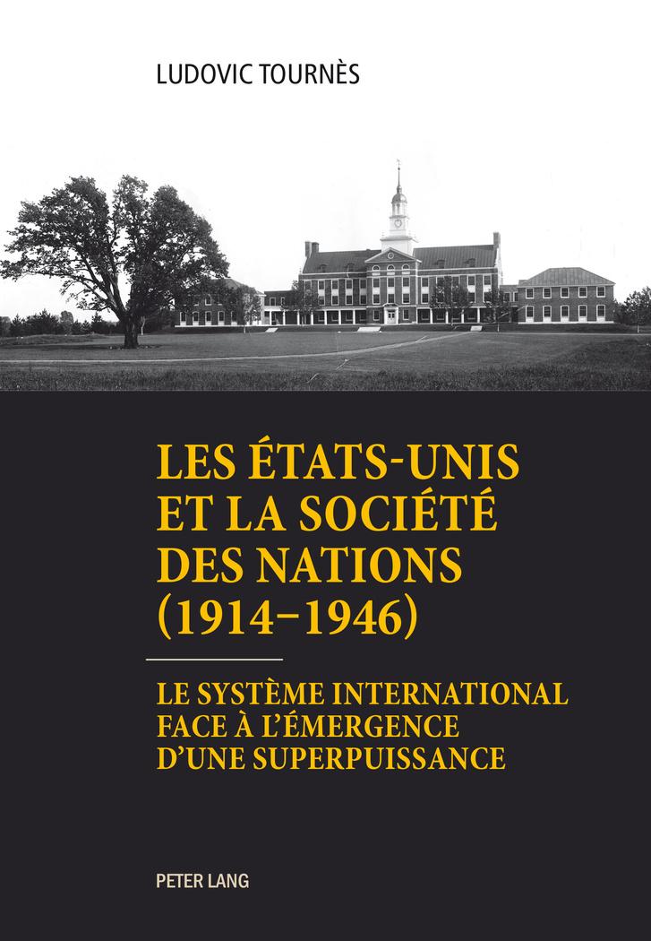 Les États-Unis et la Société des Nations (1914¿1946)