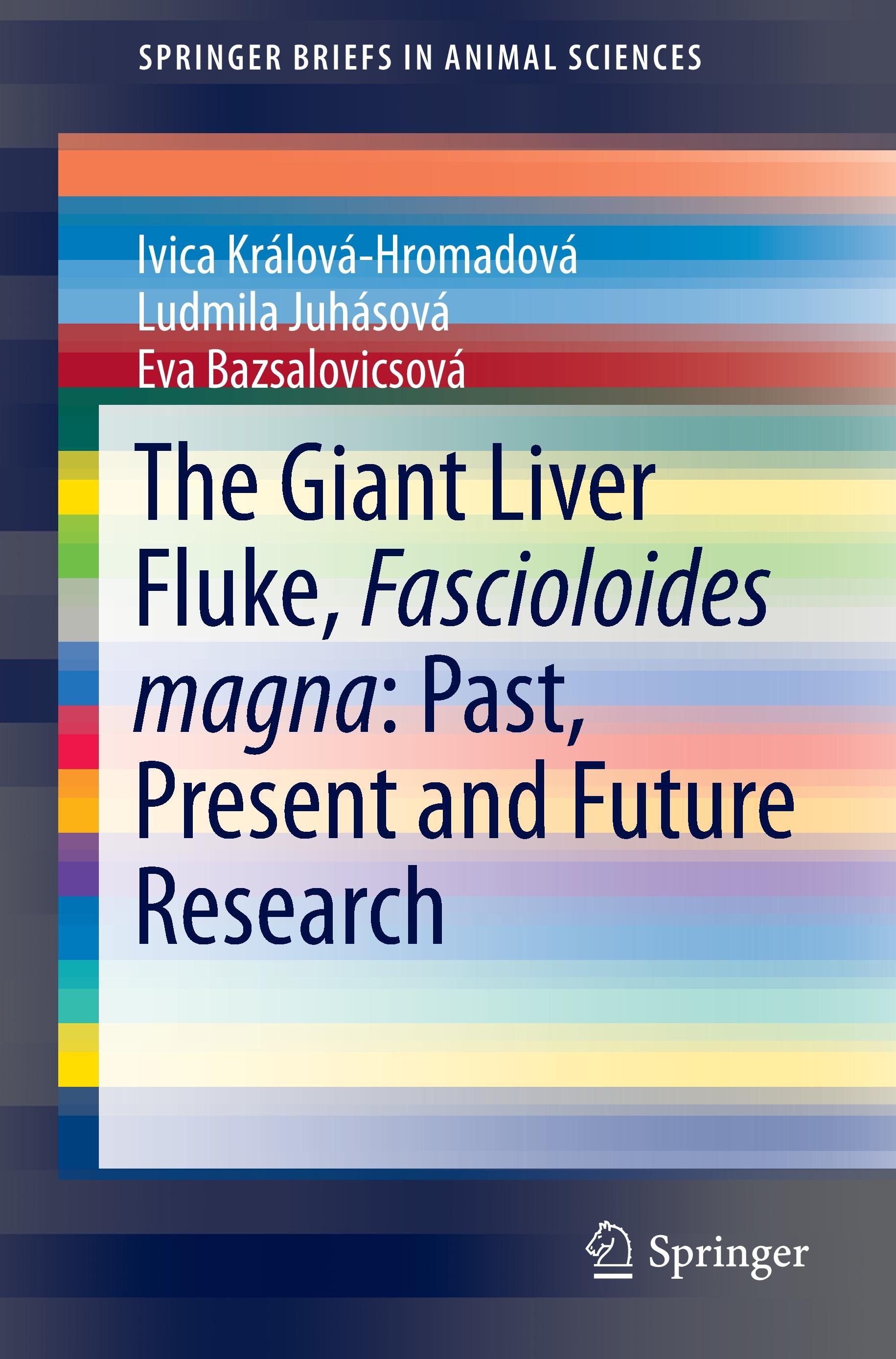 The Giant Liver Fluke, Fascioloides magna: Past, Present and Future Research