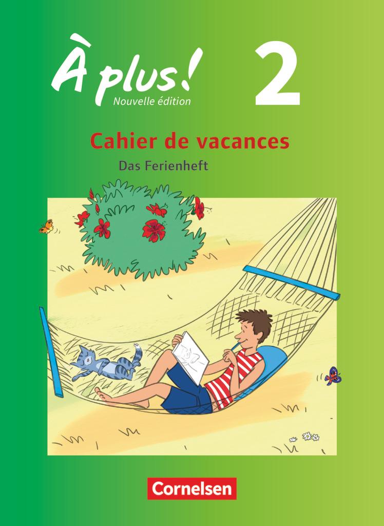 À plus! Nouvelle édition. Band 2. Cahier de vacances