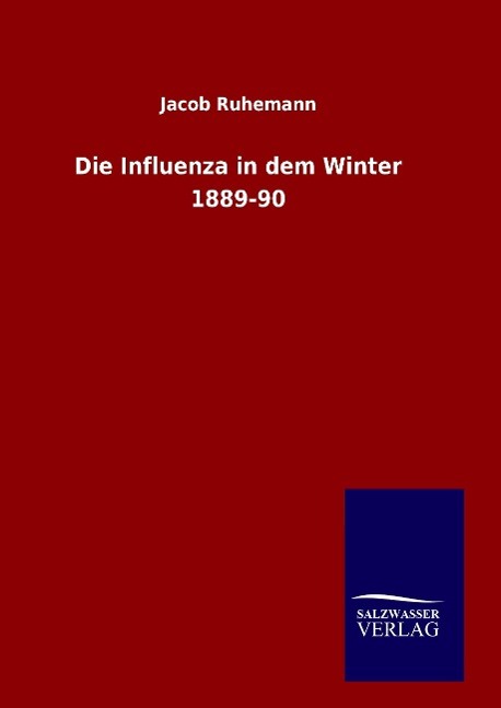 Die Influenza in dem Winter 1889-90